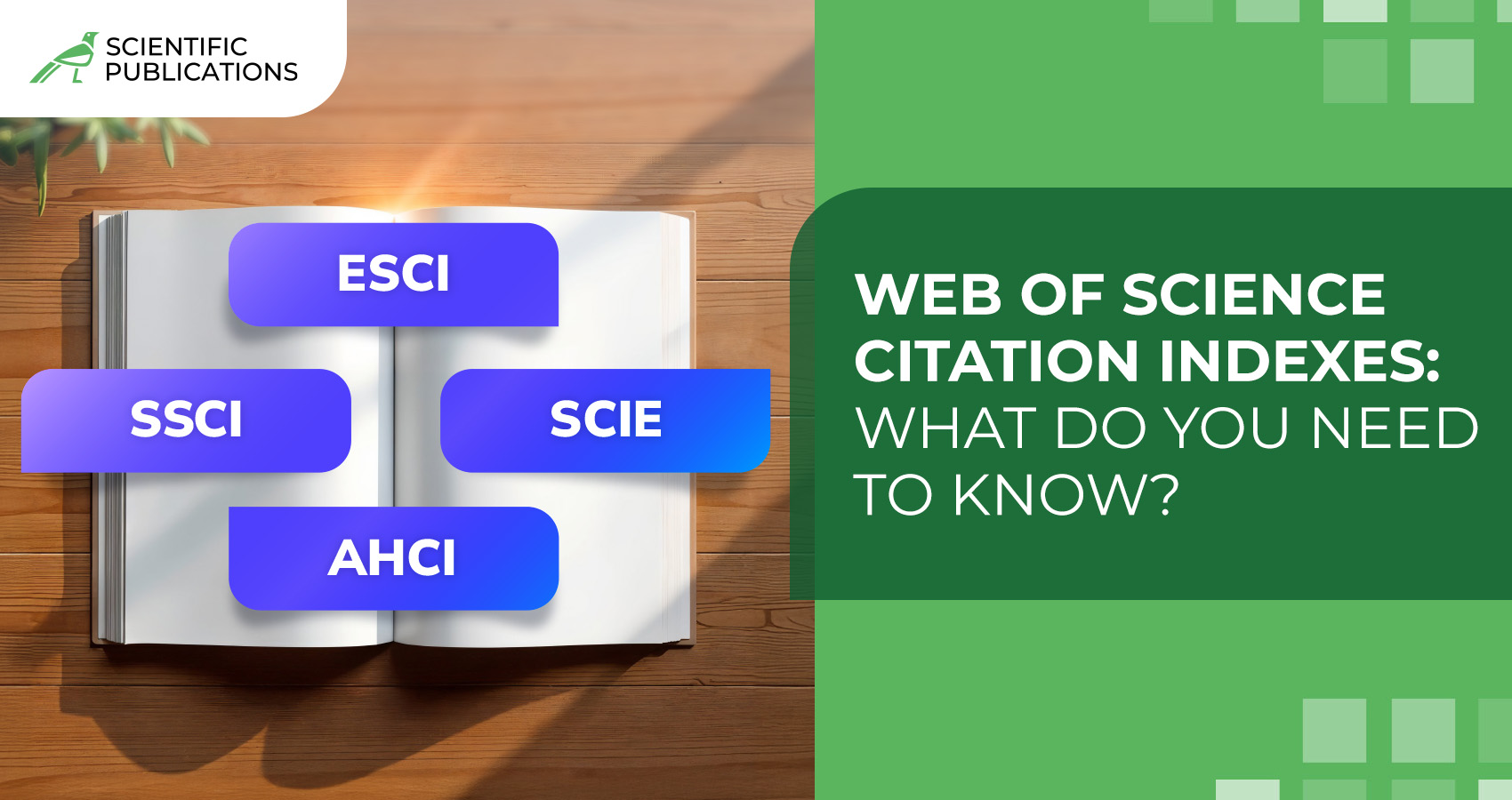 Web of Science citation indexes: what do you need to know?