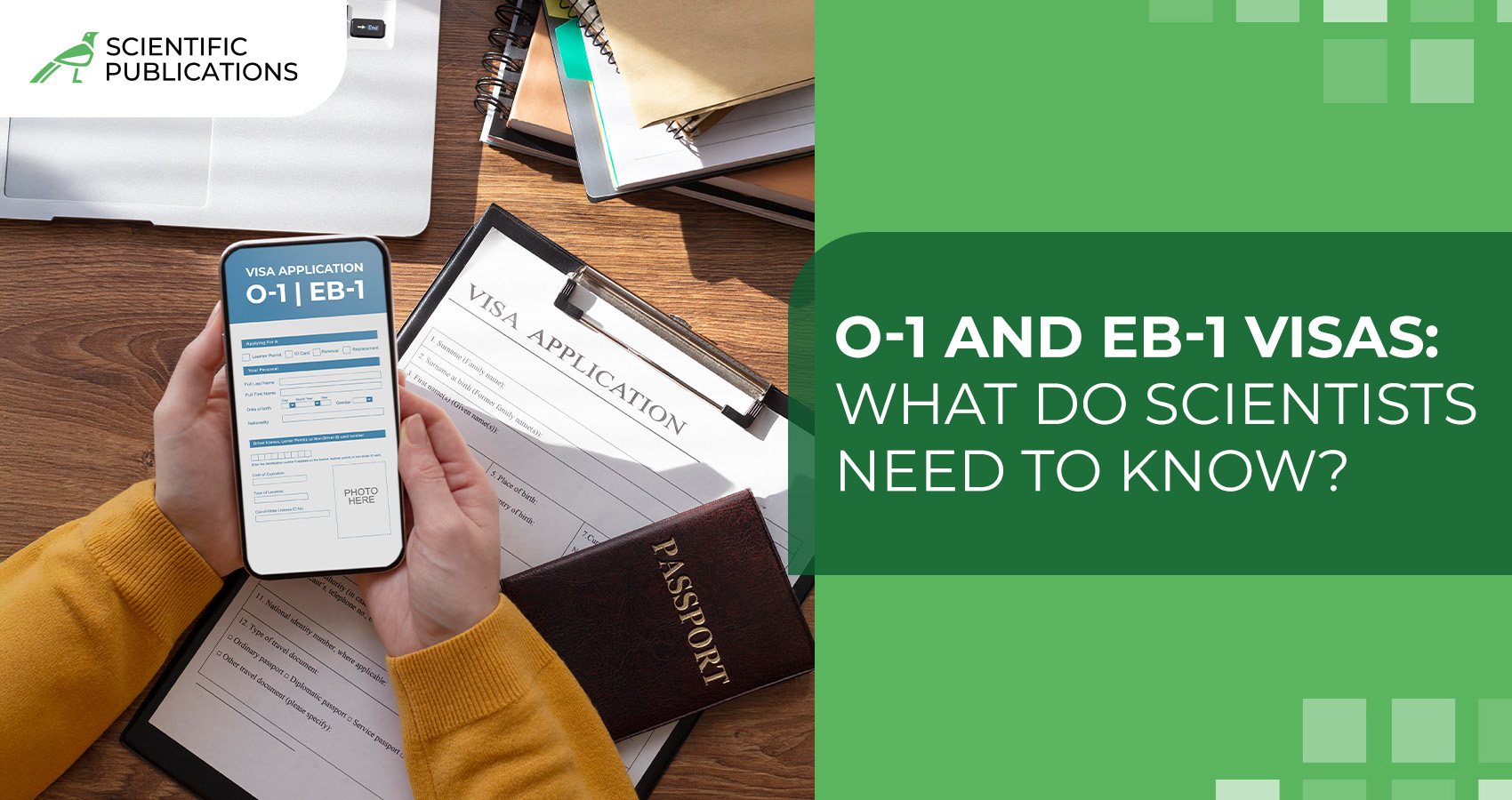 O-1 and EB-1 visas: what do scientists need to know?