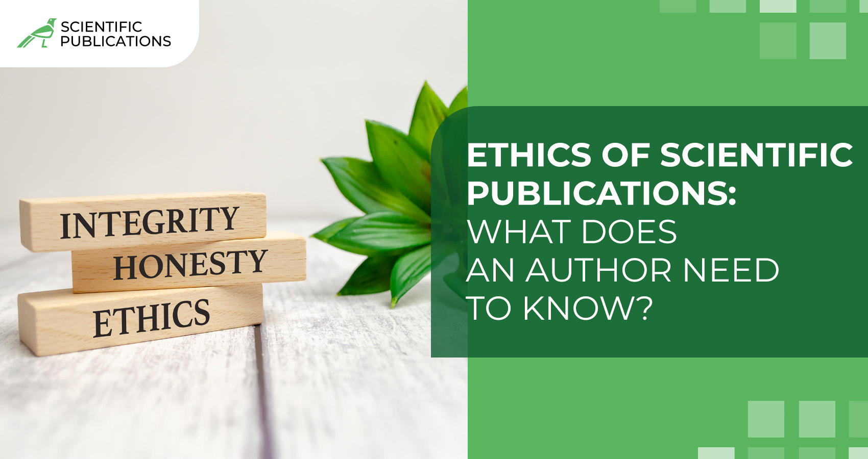 Ethics of scientific publications: what does an author need to know?