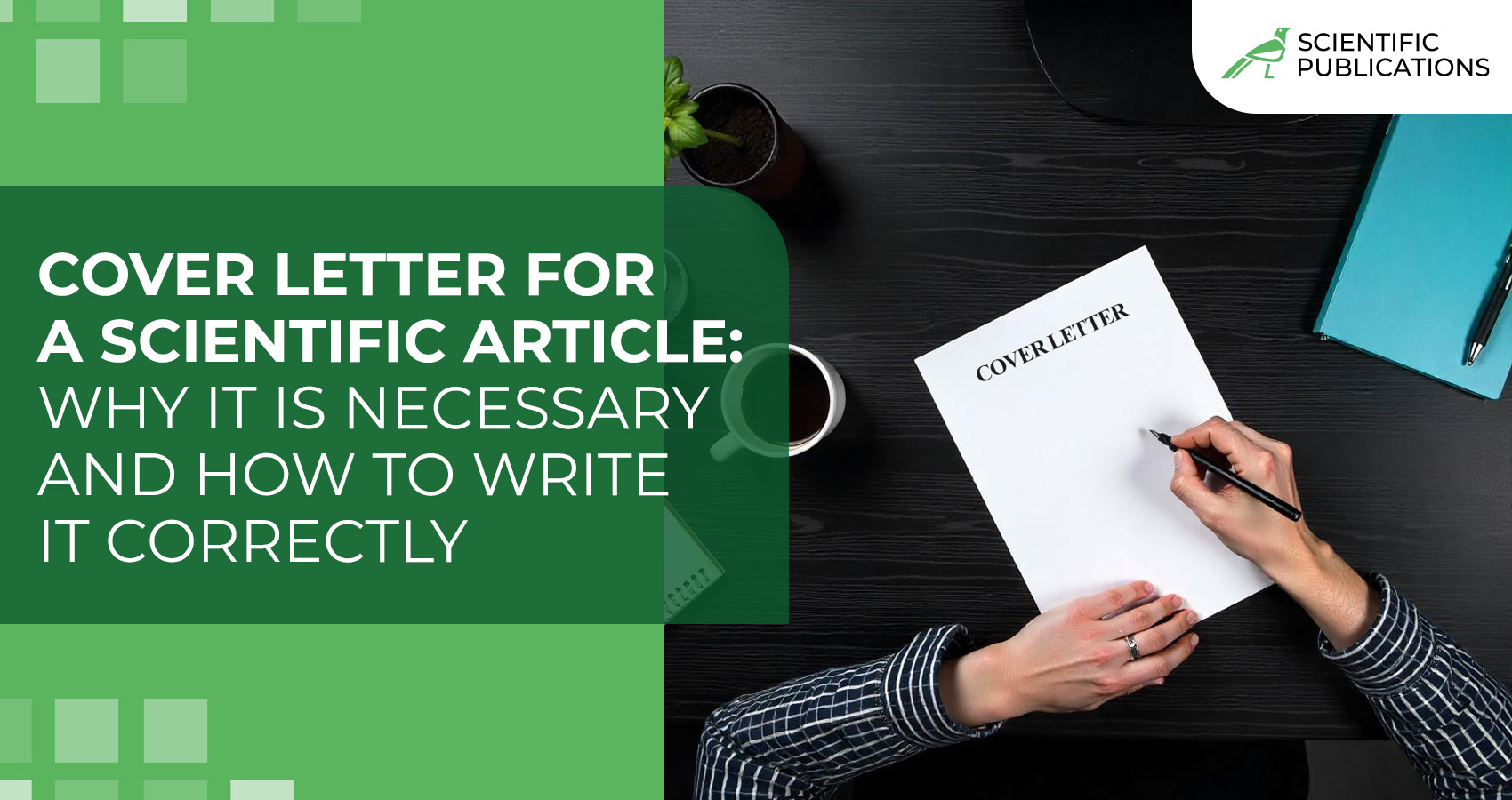 Cover letter for a scientific article: why it is necessary and how to write it correctly