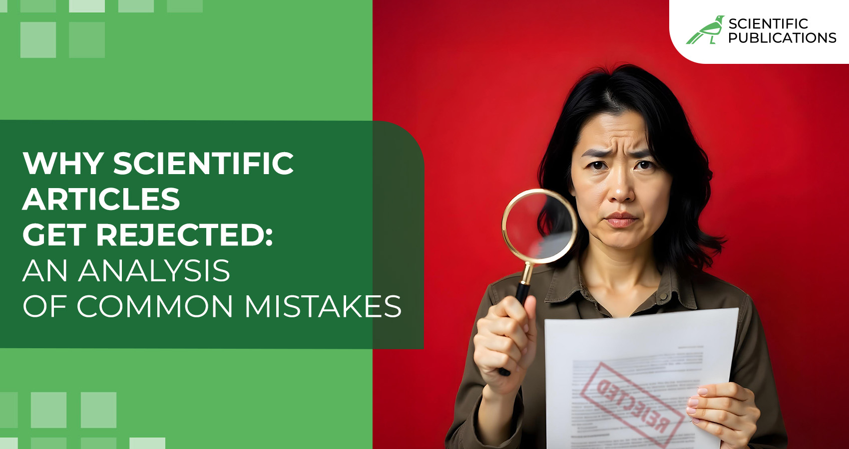Why scientific articles get rejected: an analysis of common mistakes