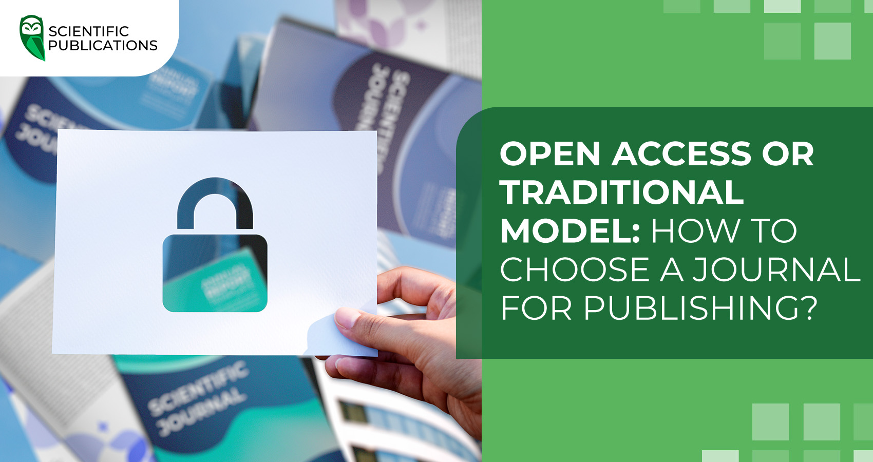 Open Access or traditional model: how to choose a journal for publication?