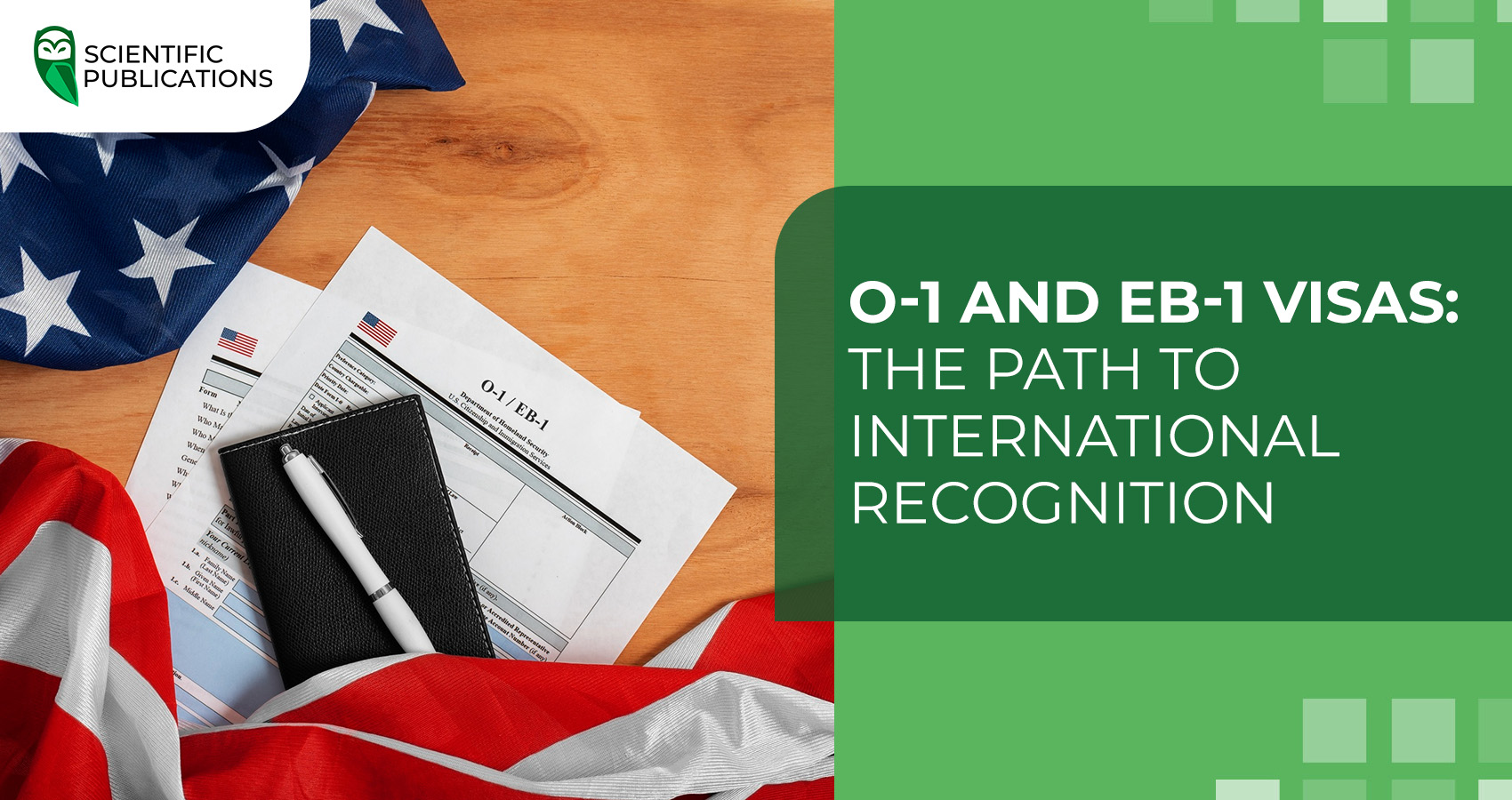O-1 and EB-1 visas: the path to international recognition