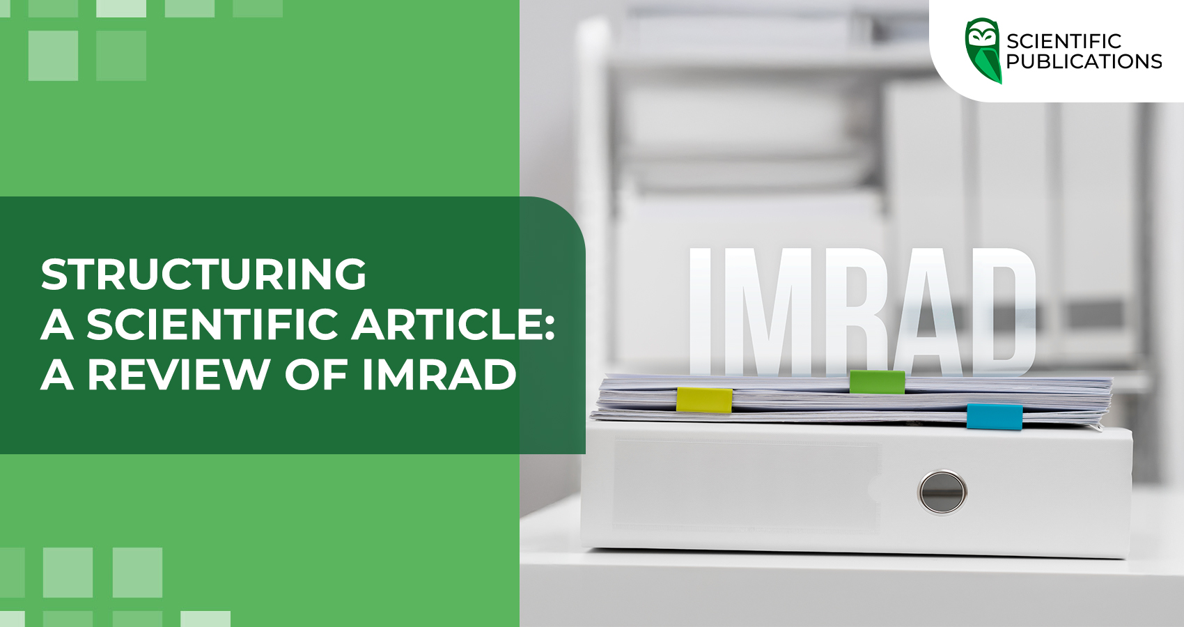 Structuring a scientific article: a review of IMRAD