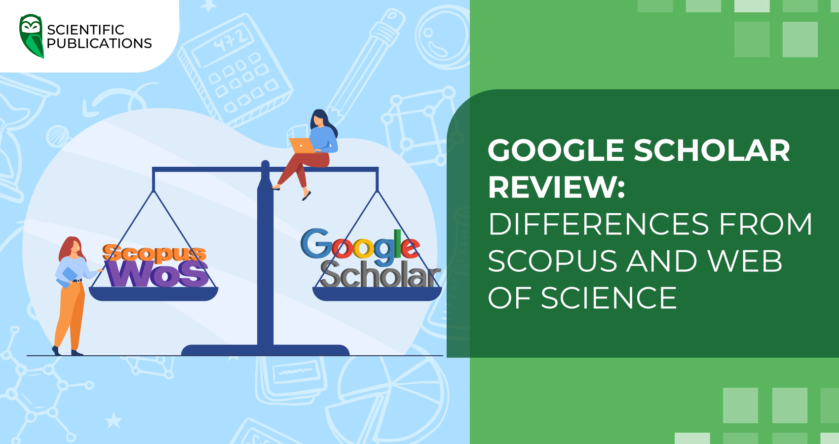 Google Scholar review: differences from Scopus and Web of Science