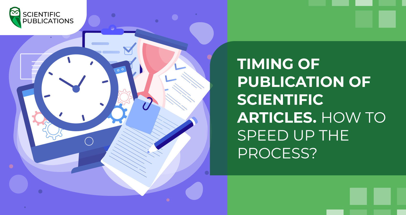 Timing of publication of scientific articles. How to speed up the process?