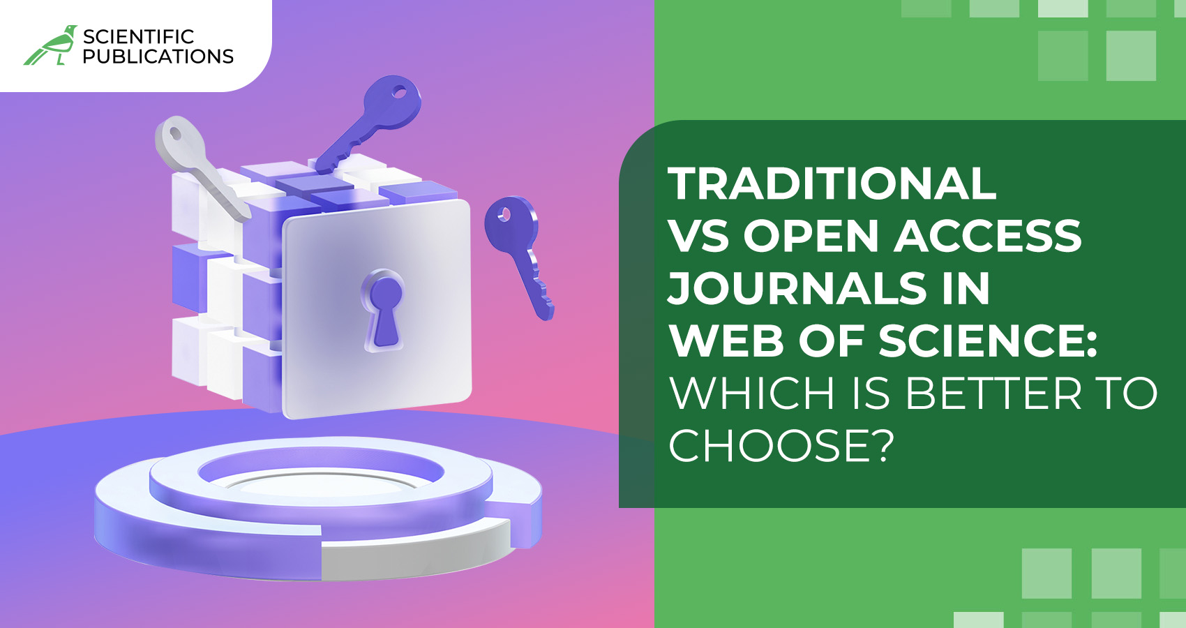 Traditional vs Open Access journals in Web of Science: which is better to choose?