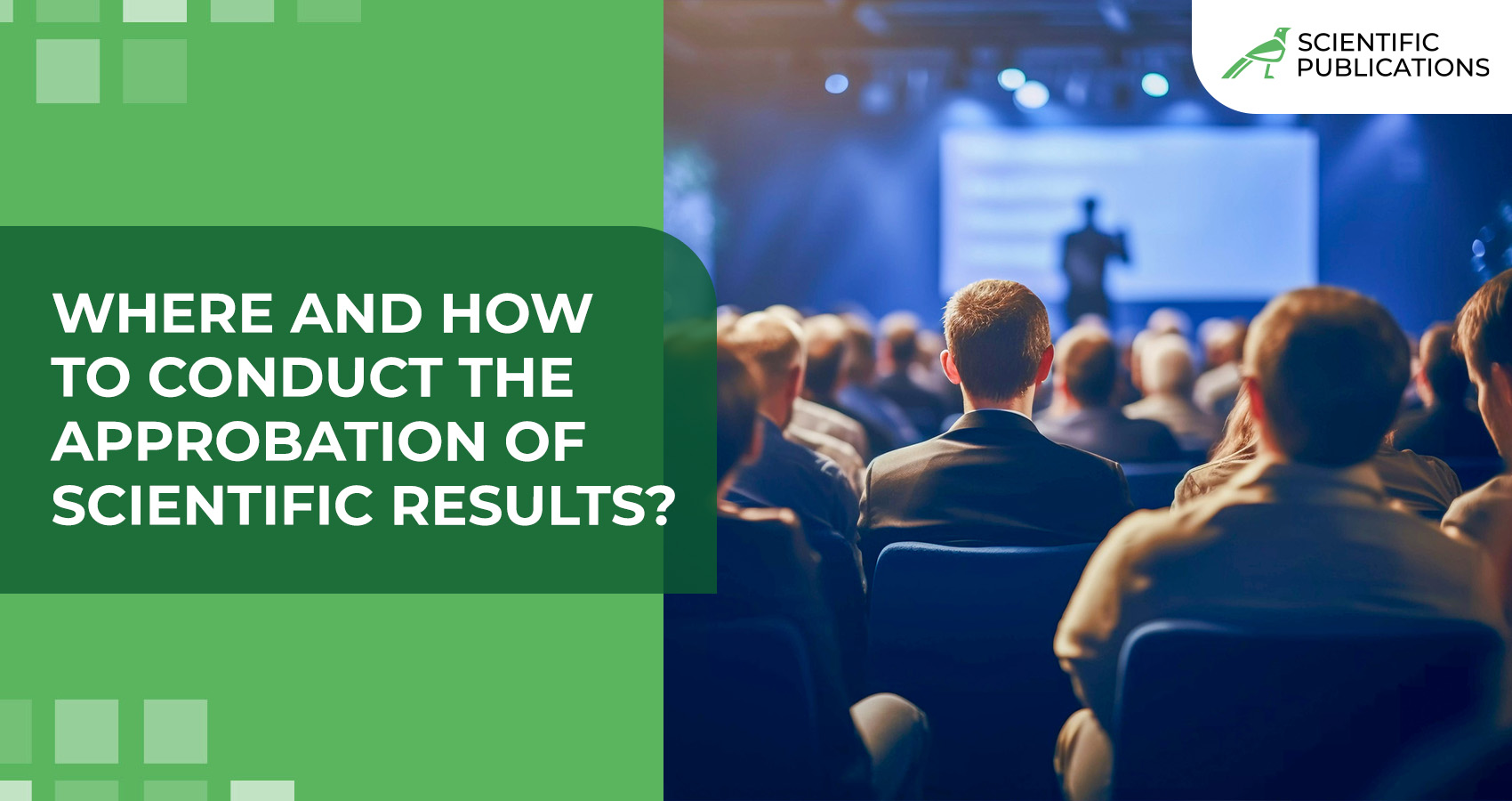 Where and how to conduct the approbation of scientific results?